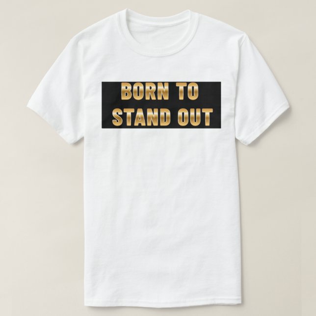 Camiseta Nacidos para destacar (Diseño del anverso)