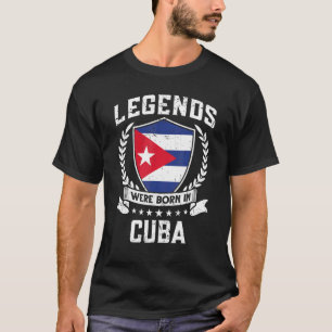 Camiseta Nacieron En Cuba Leyendas De La Bandera Cubana Vin