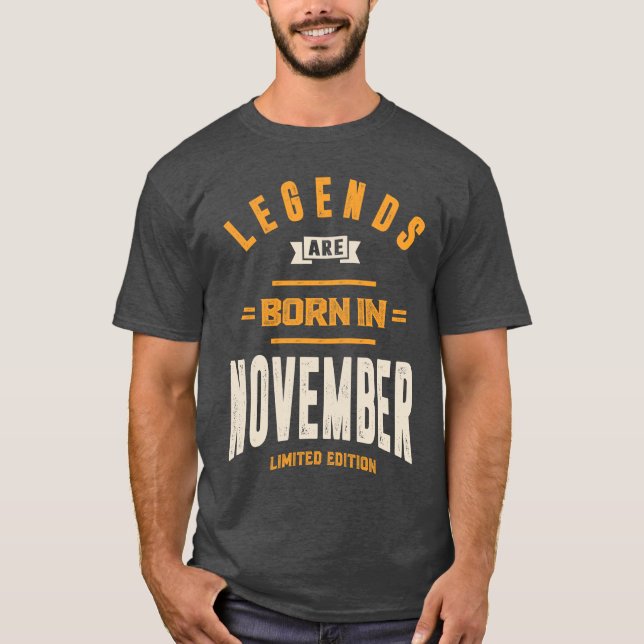 Camiseta Nacieron En Noviembre Leyendas De Regalos De Cumpl (Anverso)