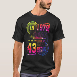 Camiseta Nacieron Leyendas En 1979 43 Años 43 Años