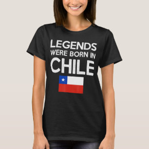 Camiseta Nacieron Leyendas En Chile Raíz Del Orgullo De Ban