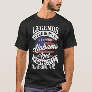 Camiseta Nacieron Leyendas En Madison Alabama Classic Birth