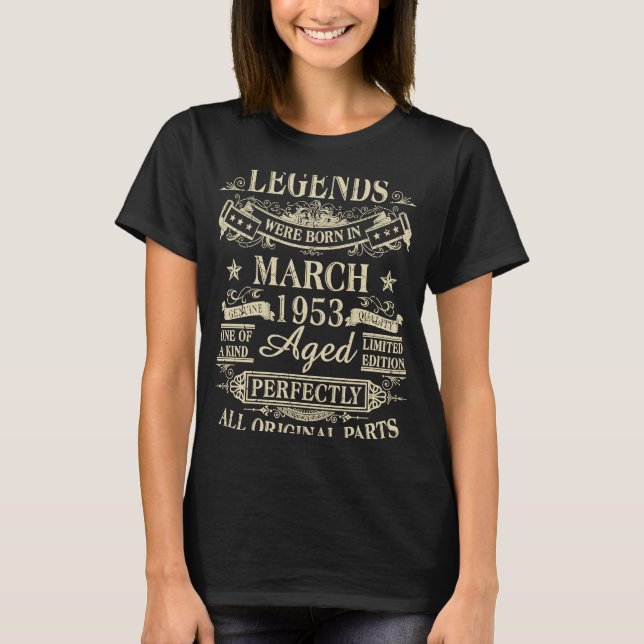 Camiseta Nacieron Leyendas En Marzo De 1953 70º Cumpleaños  (Anverso)