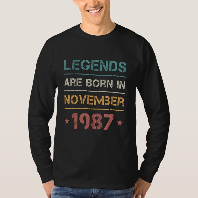 Camiseta Nacieron leyendas en noviembre de 1987 Cumpleaños  (Anverso)