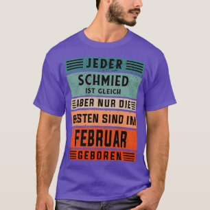 Camiseta Nacimiento del herrero Nacido en febrero blacksmi 