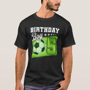 Camiseta Nacimiento niño Tees 5 Soccer is my 5º cumpleaños