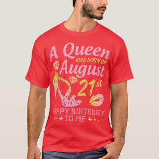 Camiseta Nació El 21 De Agosto Feliz Cumpleaños Para Mí Nan