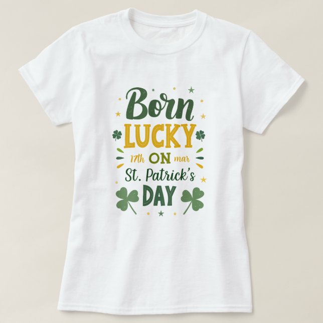 Camiseta Nació el Día del Aniversario de San Patricio (Diseño del anverso)