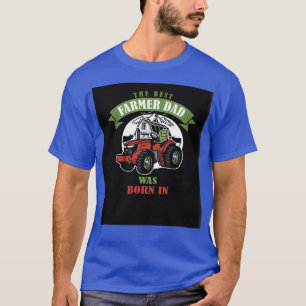 Camiseta nació el mejor padre campesino