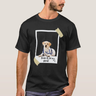 Camiseta Nació este gran labrador retriever lindo perro y c