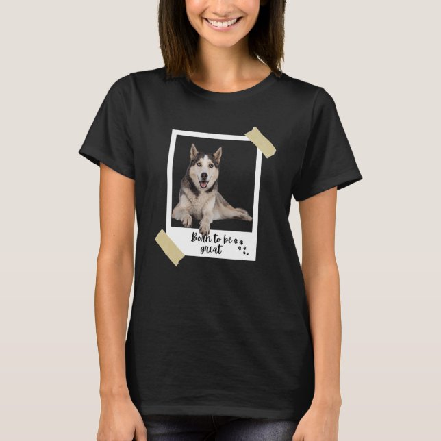 Camiseta Nació Este Gran Perro Y Cachorro Siberiano. (Anverso)