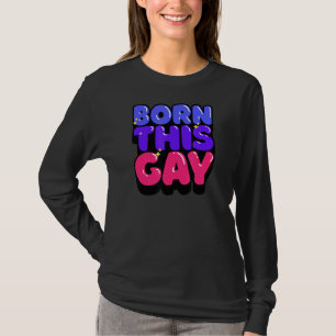 Camiseta Nació este homosexual Pun Lgbtq+ homosexual