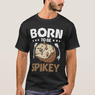 Camiseta Nació para ser un mono de espigón lindo erizo