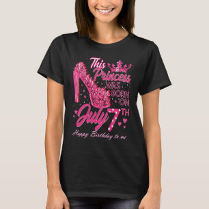 Camiseta Nació una princesa el 7 de julio con tacones altos