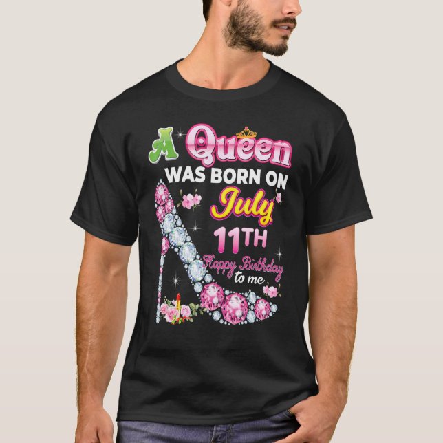 Camiseta Nació Una Reina El 11 De Julio. (Anverso)