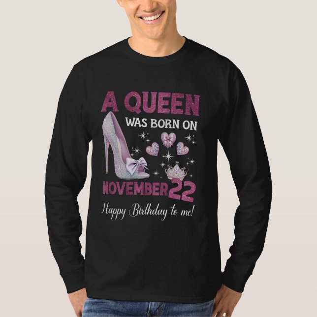 Camiseta Nació Una Reina El 22 De Noviembre, Cumpleaños De  (Anverso)