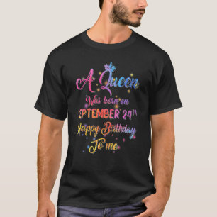 Camiseta Nació Una Reina El 24 De Septiembre.