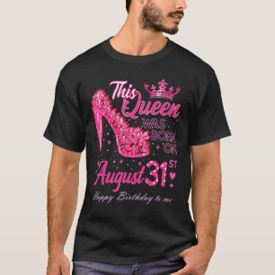 Camiseta Nació una reina el 31 de agosto de 2014, tacón alt