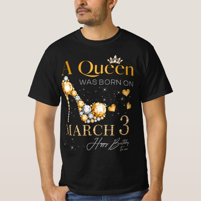 Camiseta Nació una reina el 3 de marzo, 3 de marzo, cumplea (Anverso)