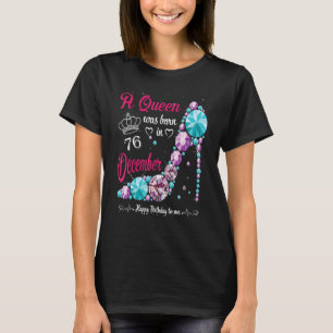 Camiseta Nació Una Reina El 76 De Diciembre.