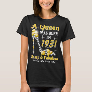 Camiseta Nació Una Reina En 1931 Sassy Y Fabuloso Bir 92