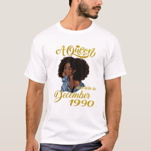 Camiseta Nació Una Reina En Diciembre De 1990 30º Nacimient