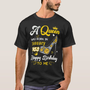 Camiseta Nació Una Reina En Enero De 1953 Feliz Cumpleaños 