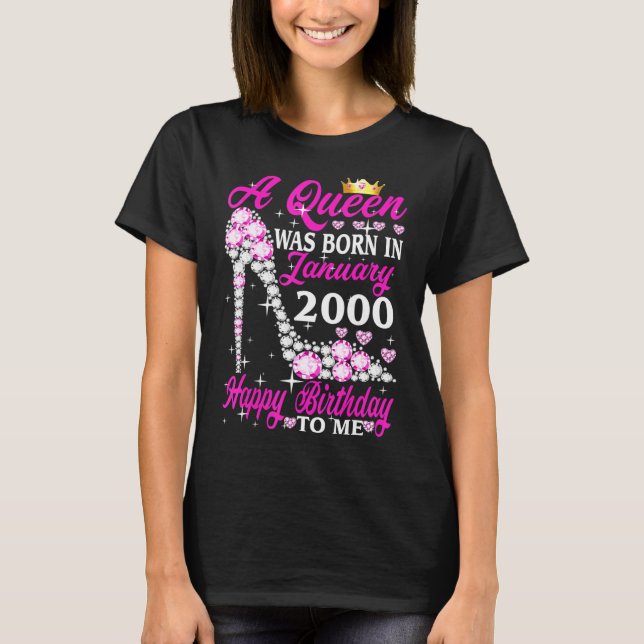 Camiseta Nació Una Reina En Enero De 2000. 23 Años De Alza (Anverso)