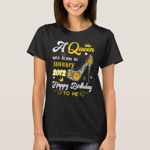 Camiseta Nació Una Reina En Enero De 2012 Feliz Cumpleaños 