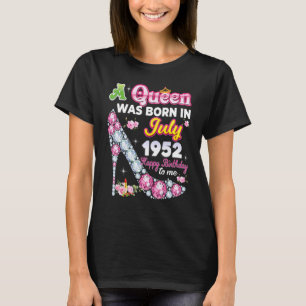 Camiseta Nació Una Reina En Julio De 1952 Feliz Cumpleaños