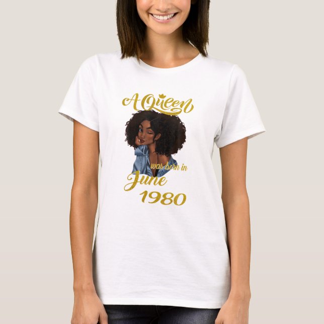 Camiseta Nació Una Reina En Junio De 1980. 41º Regalo De Cu (Anverso)