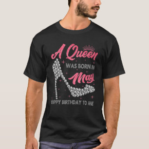 Camiseta Nació Una Reina En Mayo De Alto Talón Chicas De Cu