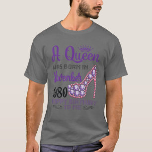 Camiseta Nació Una Reina En Noviembre De 1980 Feliz Cumplea