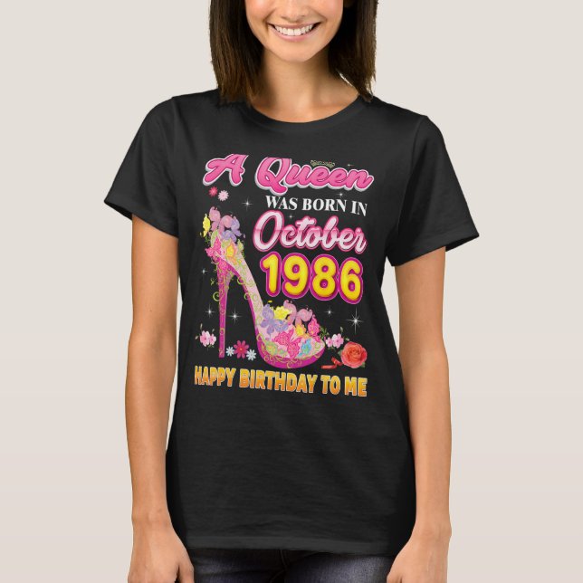 Camiseta Nació Una Reina En Octubre De 1986 Feliz Cumpleaño (Anverso)