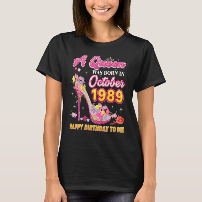 Camiseta Nació Una Reina En Octubre De 1989 Feliz Cumpleaño (Anverso)