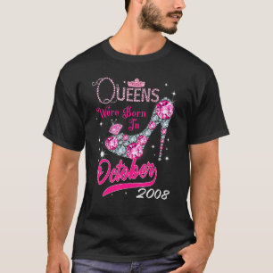 Camiseta Nació Una Reina En Octubre De 2008 Feliz Cuarto Na