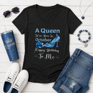 Camiseta Nació una reina en octubre – Feliz cumpleaños para
