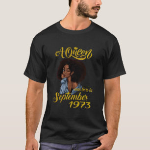 Camiseta Nació Una Reina En Septiembre De 1973 46º Cumpleañ