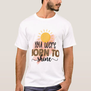 Camiseta Naciste para Brillar