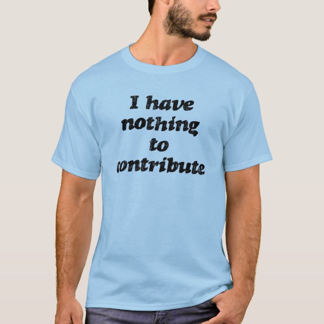 Camiseta Nada contribuir (Anverso)