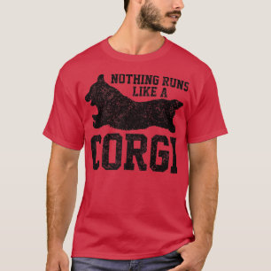 Camiseta Nada Corre Como Un Corgi, Perro Gracioso Para Homb