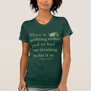Camiseta Nada cualquiera buen malo pero Shakespeare de
