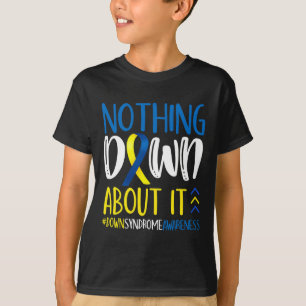 Camiseta Nada de bajar sobre la conciencia del síndrome de 