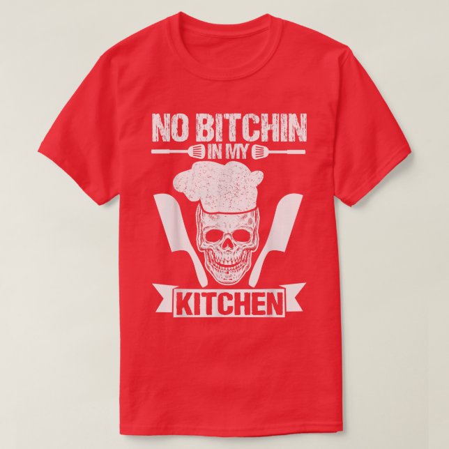 Camiseta Nada De Cocina En Mi Cocina. Chef Ejecutivo Cocine (Diseño del anverso)