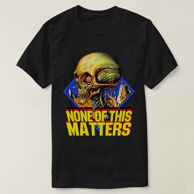 Camiseta Nada de esto importa (Diseño del anverso)