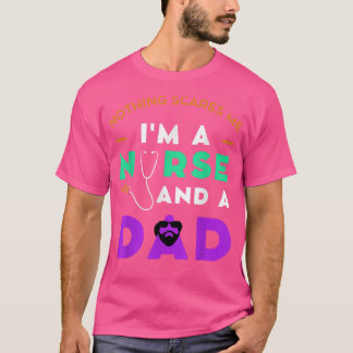 Camiseta Nada de hombres me asusta, soy enfermera y padre