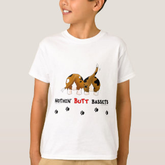 Camiseta Nada de los "Butt Basset"