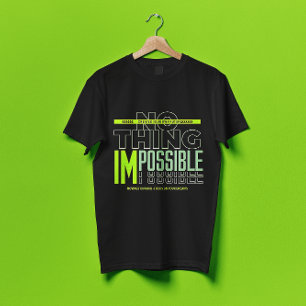 Camiseta Nada de presupuesto motivacional imposible