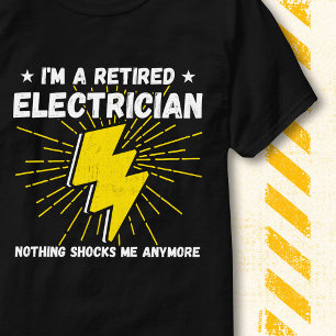 Camiseta Nada Divertido Sorprende Humor Electricista Jubila