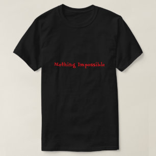 Camiseta Nada Es Imposible Motivacional